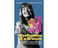 KNYGA Des Barres Pamela I'm with the Band: Confessions of a Groupie