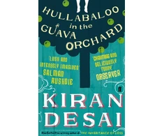KNYGA Desai Kiran Hullabaloo in the Guava Orchard: from the Booker Prize-winning author