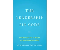 KNYGA Nashater Deu Solheim Deu Solheim, Dr Nashater Leadership PIN Code: Unlocking the Key to Willing and Winning Relationships