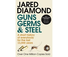 KNYGA Diamond, Jared Guns, Germs and Steel: The MILLION-COPY bestselling history of everybody (20th Anniversary Edition)