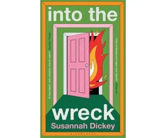 KNYGA Dickey Susannah into the wreck: 'One of the best novels I've read this year' IRISH TIMES