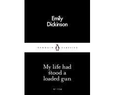 KNYGA Dickinson, Emily My Life Had Stood a Loaded Gun
