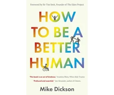 KNYGA Dickson Mike How to be a Better Human
