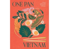 KNYGA Diem Pham Thuy One Pan Vietnam: Vibrant Vietnamese Recipes for Everyday