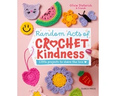 KNYGA Dieterich Olivia Random Acts of Crochet Kindness, Little Projects to Share the Love