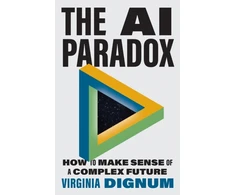KNYGA Dignum Virginia AI Paradox: How to Make Sense of a Complex Future