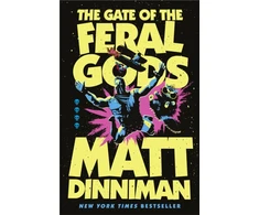 KNYGA Dinniman, Matt Gate of the Feral Gods