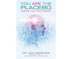 KNYGA Dispenza Dr Joe You Are the Placebo: Making Your Mind Matter