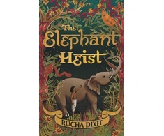 KNYGA Rucha Dixit Dixit Rucha Elephant Heist