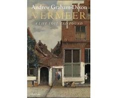 KNYGA Dixon Andrew Graham Vermeer: A Life Lost and Found