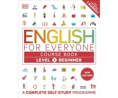 KNYGA DK English for Everyone Course Book Level 1 Beginner: A Complete Self-Study Programme