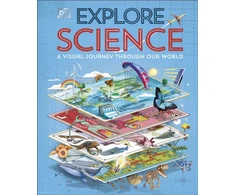 KNYGA DK Explore: Science: A Visual Journey Through Our World