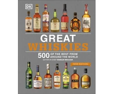 KNYGA DK Great Whiskies: 500 of the Best from Around the World