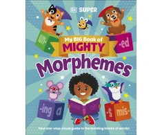 KNYGA DK My Big Book of Mighty Morphemes