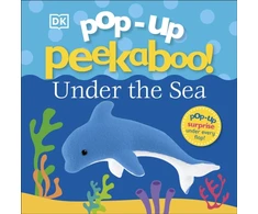 KNYGA Dk Publishing DK Pop-Up Peekaboo! Under The Sea: A Bubbly Surprise Under Every Flap!