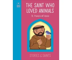 KNYGA DK Saint who Loved Animals - St. Francis of Assisi