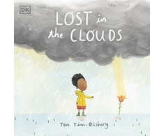 KNYGA DK; Tinn-Disbury, Tom Lost in the Clouds: A gentle story to help children understand death and grief