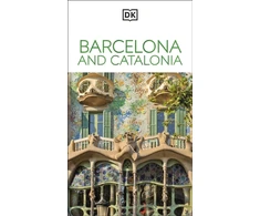 KNYGA Dk Travel DK Barcelona and Catalonia: Must-See Sights. Culture &amp; History. Detailed Maps &amp; Tours. Covers Costa Brava, Girona, &amp; more