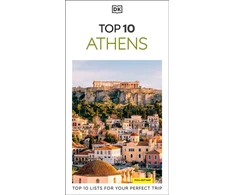 KNYGA Dk Travel DK Top 10 Athens: Top 10 lists for your perfect trip, plus an all-weather folded map