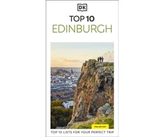 KNYGA Dk Travel DK Top 10 Edinburgh: Top 10 lists for your perfect trip, plus an all-weather folded map