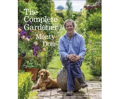 KNYGA Don, Monty Complete Gardener: A Practical, Imaginative Guide to Every Aspect of Gardening