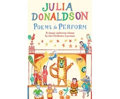 KNYGA Julia Donaldson Donaldson Julia Poems to Perform: A Classic Collection Chosen by the Children's Laureate