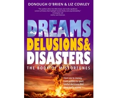 KNYGA Donough Obrien Dreams, Delusions &amp; Disasters, The Book of Misfortunes