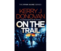 KNYGA Donovan, Kerry J. On the Trail: Book 14 in the Ryan Kaine series
