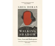 KNYGA Doran Greg Walking Shadow: Love, Loss and Shakespeare