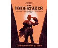 KNYGA Dorison, Xavier Undertaker Volume 1: The Gold Eater &amp; Dance of the Vultures