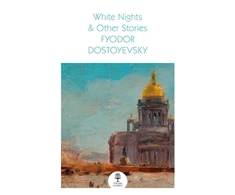 KNYGA Dostoyevsky, Fyodor Baltas Nights &amp; Other Stories