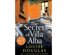 KNYGA Douglas, Louise Secret of Villa Alba: The beautifully written, page-turning novel from NUMBER 1 BESTSELLER Louise Douglas