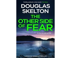 KNYGA Douglas Skelton Other Side of Fear, A Rebecca Connolly Thriller