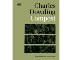 KNYGA Dowding, Charles Compost: Transform Waste into New Life