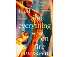 KNYGA Downes Kerry That Time Everything Was On Fire