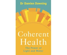 KNYGA Downing Damien Coherent Health: The Power of Light and Vanduo