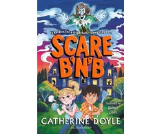 KNYGA Doyle, Catherine Scare B’n’B: The first book in the spooktacularly funny series from Catherine Doyle
