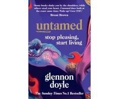 KNYGA Doyle Glennon Untamed: Stop Pleasing, Start Living
