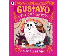 KNYGA Drago, Flavia Z. Gustavo, the Shy Ghost: #1 New York Times bestseller! An award-winning picture book for children aged 3-5 about shyness, confidence and courage, featuring the cutest ghost you’ll ever meet!
