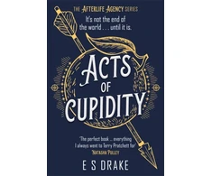 KNYGA Drake E S Acts of Cupidity: The charming debut fantasy set in contemporary London
