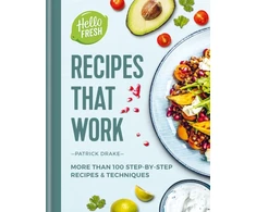 KNYGA Patrick Drake Drake Patrick HelloFresh Recipes that Work: More than 100 step-by-step recipes &amp; techniques