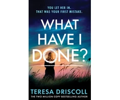 KNYGA Driscoll, Teresa What Have I Done?
