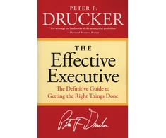 KNYGA Drucker, Peter F Effective Executive: The Definitive Guide to Getting the Right Things Done