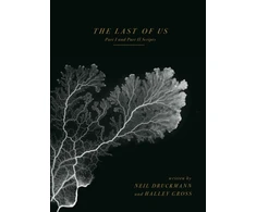 KNYGA Druckmann, Neil; Gross, Halley Last of Us: Part I and Part II Scripts