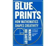 KNYGA Du Sautoy Marcus Blueprints: How Mathematics Shapes Creativity