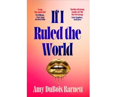 KNYGA DuBois Barnett, Amy If I Ruled the World: A novel you NEED to read before watching The Devil Wears Prada from a former editor-in-chief!