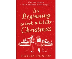 KNYGA Dunlop Hayley It's Beginning To Look A Lot Like Christmas, An unforgettable, laugh-and-cry romcom for lovers of festive made-for-TV movies