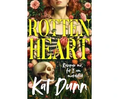 KNYGA Dunn, Kat Rottenheart: The unmissable new gothic horror novel from the author of Hungerstone