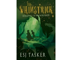 KNYGA E. S. J. Tasker Whimstrick: Discovery of Whimsburrow