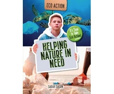 KNYGA Eason Sarah Helping Nature in Need: It's Time to Take Eco Action!